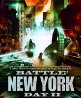 Смотреть Онлайн День второй: Битва за Нью-Йорк / Battle: New York, Day 2 [2011]